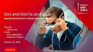 Dos and Don'ts on Exadata Cloud Service in Oracle Cloud Infrastructure