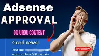 AdSense Approval on Urdu Content ✅ How to get adsense approval on urdu blog website