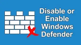 How To Disable or Enable Windows Defender in Windows 10?