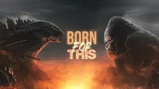 Godzilla Vs Kong | The Score - Born For This | (Music Video) | HD