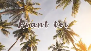 Avant toi (LYRICS) - Vitaa & Slimane