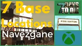 7D2D: 7 Best Base Locations (7 Days to Die) [Navezgane]