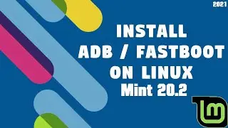 How to Install ADB Tools on Linux Mint 20.2 | Android Platform Tools | Install Android ADB Tools