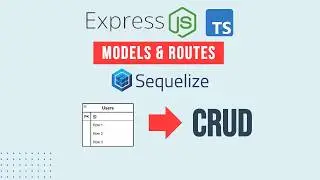 Building a REST API with Sequelize Models in Express.js (Part 2)