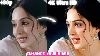 How to Convert Normal Video to 4k ultra hd in android | normal video HD வீடியோவை எப்படி உருவாக்குவது