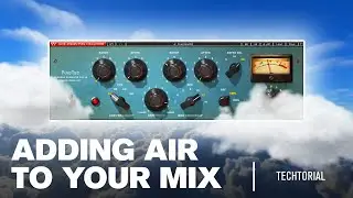 How to Add Air to Your Mix | Tutorial