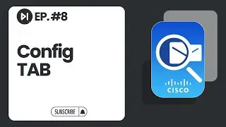 Config Tab | Ep. 8 | Cisco Packet Tracer