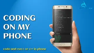 How to code and run c or c++ in phone | Best Mobile IDE 2021