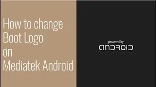 How to change the boot logo on Mediatek devices