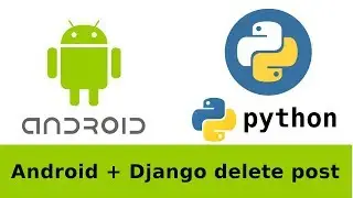 Android + Django rest application DestroyApiView. Android client part 2.