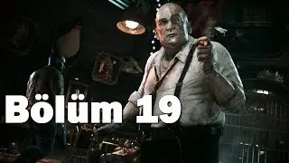 Batman Arkham Knight - Bölüm 19 - Penguin (1080p) (PC)