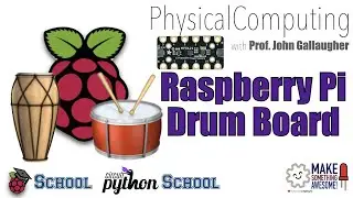 CircuitPython School - Use Capacitive Touch to Build a Raspberry Pi based Drum Machine