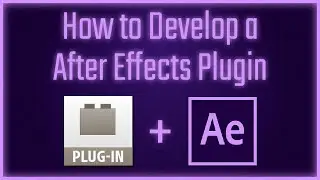 Plugin Development for After Effects - 01 Introduction