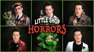 Little Shop of Horrors - One Man Medley - Nick Pitera