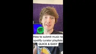 How to pitch a song to Spotify curator playlists 👀 QUICK & EASY 