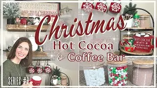 CHRISTMAS HOT COCOA & COFFEE BAR IDEAS | CHRISTMAS 2021 DECORATE WITH ME