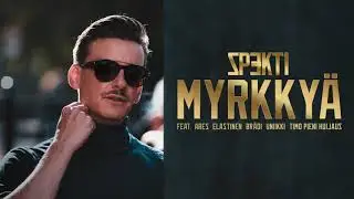 Spekti - Myrkkyä (feat. Ares, Elastinen, Brädi, Uniikki & Timo Pieni Huijaus)