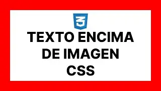 poner TEXTO ENCIMA de una IMAGEN CSS 🚀