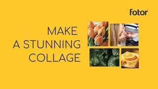 How To Collage Pictures With Fotor | 2019 Updated