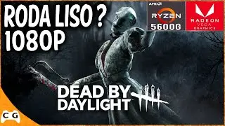 Dead by Daylight Ryzen 5600G 4600G 16gb RAM Vega 7 1080p