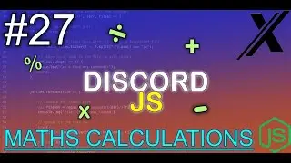 HOW TO MAKE MATHS CALCULATIONS COMMAND | DISCORD.JS (V12) | #27