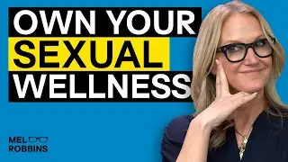 What is Sexual Health? A Holistic Explanation of Sex Ft. Dr. Rena Malik | Mel Robbins