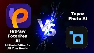 HitPaw FotorPea Ai VS Topaz Photo Ai l Who is Best Photo Enhancer ? l I Check Result