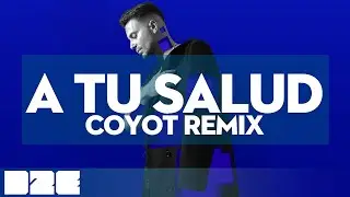 Claydee - A Tu Salud [Coyot Remix] (Official Audio)