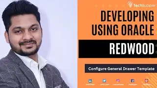 Configure General Drawer Template in Oracle Redwood