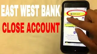 ✅  4 Ways To Close East West Bank Account 🔴