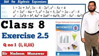 Class 8 Exercise 2.5  Q no 1 SNC Maths Ex 2.5 PCTB maths  Addition of Algebra  Sir Nadeem Munawar