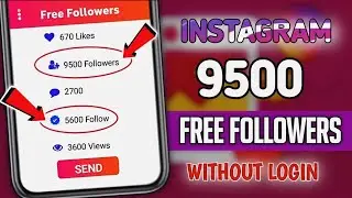 🔥 Get Free Followers On Instagram In 4 Minutes | How to Increase 9,500 followers FAST on Instagram.