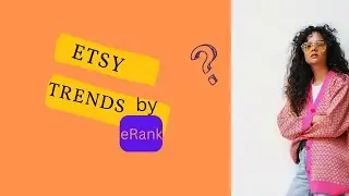 How to find #etsy trends by using #erank? @Daily Beans with anam # freelancing