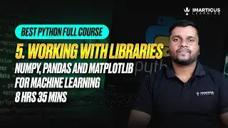 Python Libraries: NumPy, Pandas and Matplotlib for Machine Learning Simplified for Beginers