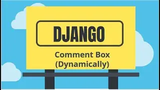 Django Tutorial 37. Blog Comment Box (2) [urdu/hindi]