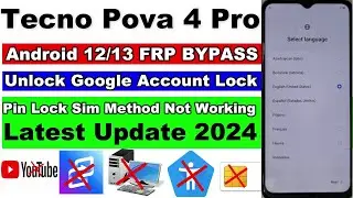 Tecno Pova 4 Pro FRP Bypass Android 12/13 Latest Update 2024 | All Tecno Google Account Lock Remove