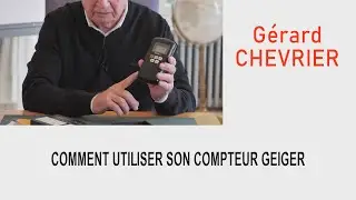 COMMENT UTILISER SON COMPTEUR GEIGER