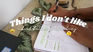 Things I DON'T like about Bullet Journaling