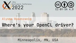 XDC 2022 Lightning | Where's your OpenCL driver? | Alyssa Rosenzweig