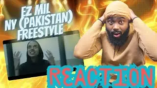 HE'S LIKE THAT! | Ez Mil - New York (Pakistan Freestyle) | REACTION