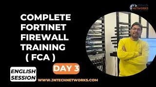 Complete Fortinet Firewall Training  ( FCA )  DAY 3