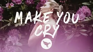 Au5 & RUNN - Make You Cry (Lyrics)