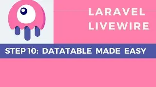 Laravel Livewire Tutorial: Datatable Made Easy! (part 10)