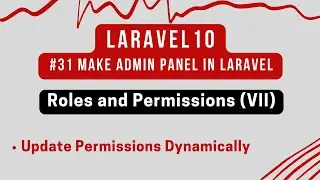 #31 Laravel 10 Series | Roles and Permissions in Laravel 10 (VII) | Update Permissions for Subadmins