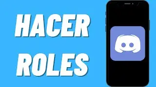 Cómo Hacer Roles en Discord