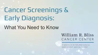 Cancer Screenings & Early Detection: What You Need to Know | McFarland Clinic