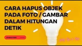 Cara mudah menghapus atau menghilangkan suatu objek pada gambar dalam hitungan detik