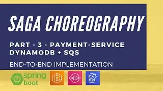 SAGA Choreography Implementation | Part 3 - payment-service with DynamoDB & SQS | Tech Primers