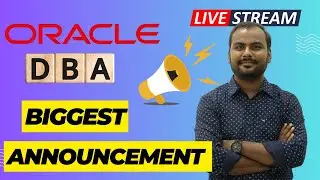 ORACLE DBA BIGGEST ANNOUNCEMENT