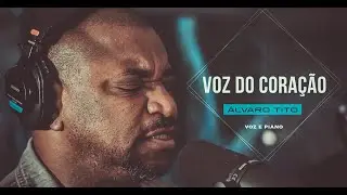 Voz Do Coração - Álvaro Tito [VOZ E PIANO]